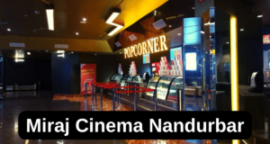 मिरज सिनेमा नंदुरबार Miraj Cinema Nandurbar Miraj Cinemas Nandurbar
