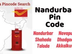 Nandurbar Pin Code | nandurbar pin code number | pin code of my location Nandurbar Pin Code