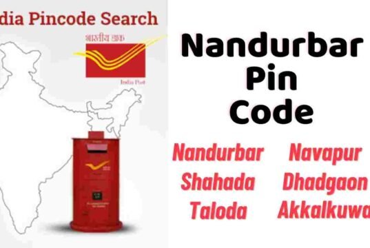 Nandurbar Pin Code | nandurbar pin code number | pin code of my location Nandurbar Pin Code